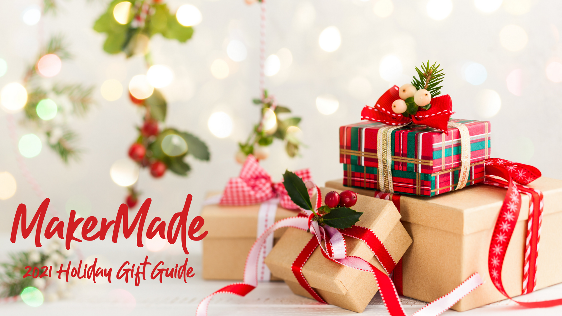 2021 Gift Guide for MakerMade Makers